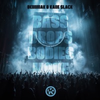 Bass Drops Bodies Move (Extended Mix) - Single - Dennmak & Kane Slack