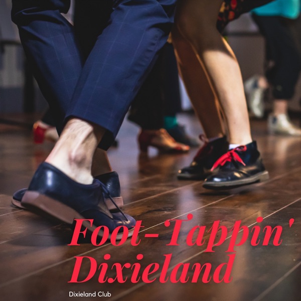 Foot-Tappin' Dixieland