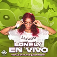 Lonely (En Vivo) - Single - Vibras En Vivo & Queen Nessy