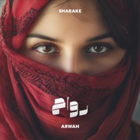 Arwah  رواح - Single - Sharake