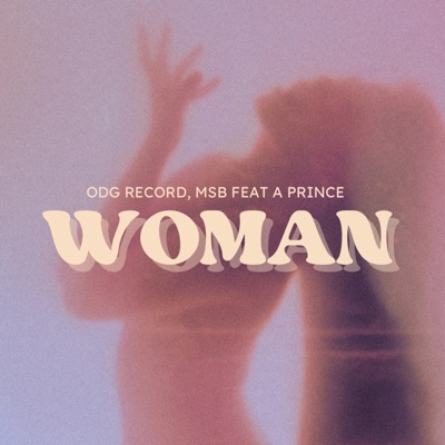Woman (feat. A. Prince) - Single