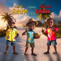 RHUM EPI FANM (feat. Krys & Mike XO) - Single - GUMS