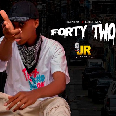Forty Two (feat. Luilli M.N) - Single
