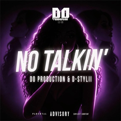 No Talkin' (feat. D-Stylii) - Single