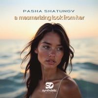 A Mesmerizing Look From Her - Single - Pasha Shatunov