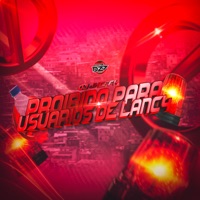 PROIBIDO PARA USUARIOS DE LANÇ4 - Single - DJ Jheffh & Club da DZ7