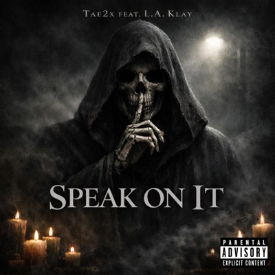 Speak On It (feat. L.A. Klay) - Single