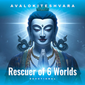Avalokiteshvara Rescuer of 6 Worlds Devotional