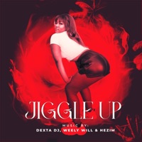 Jiggle Up (feat. Weely Will & Hezim) - Single - Dexta DJ
