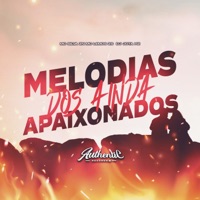 Melodias dos Ainda Apaixonados - Single - DJ JOTA HZ, MC LEMOS ZS & MC SILVA ZN