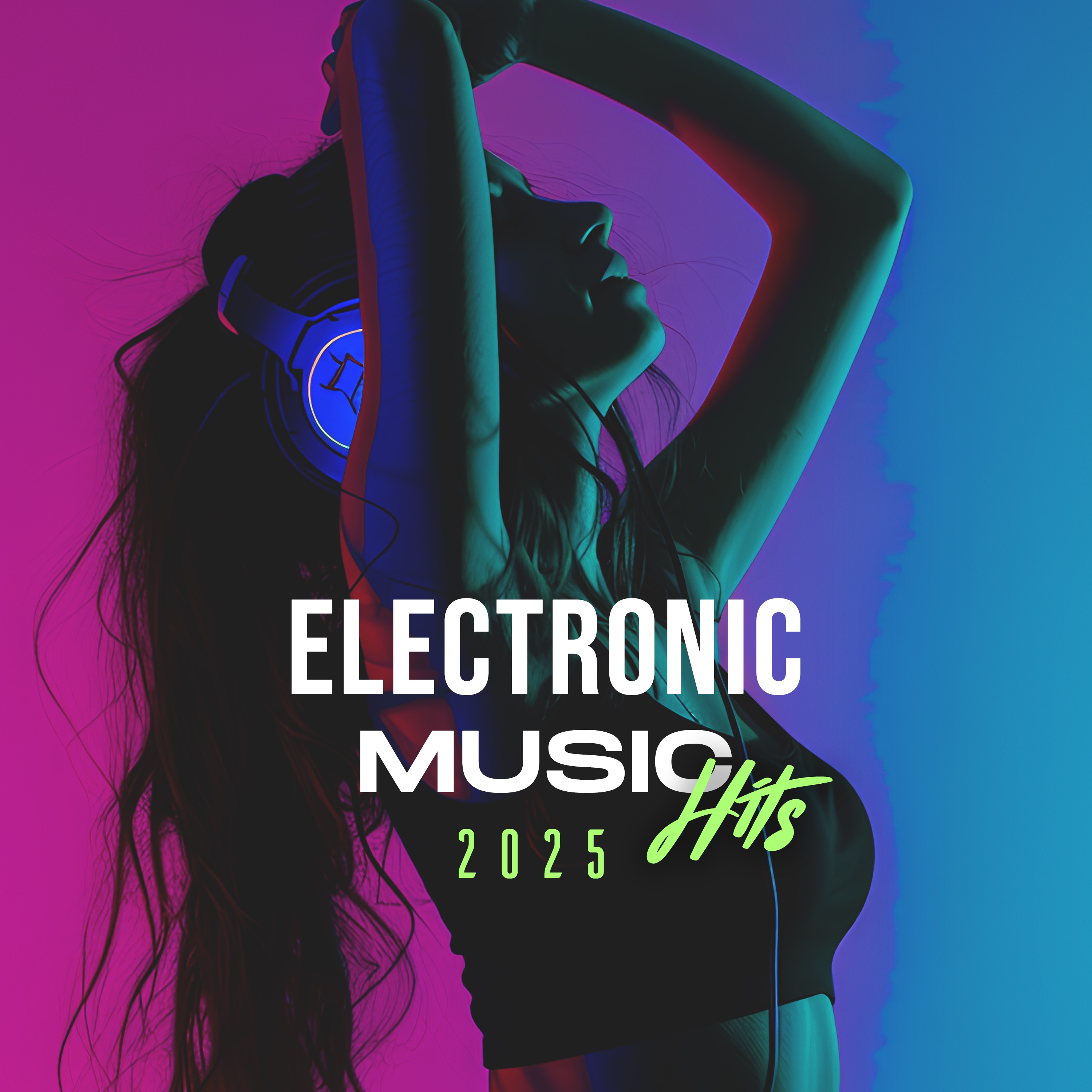 Electronic Music Hits 2025