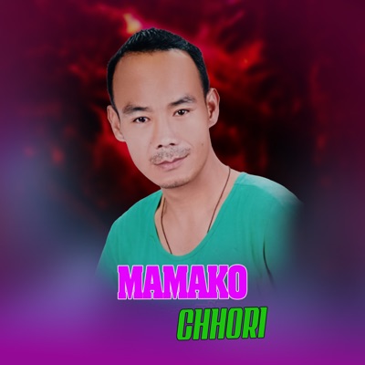 Mamako Chhori - Single