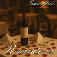 Reservations - Single - Shaun Milli