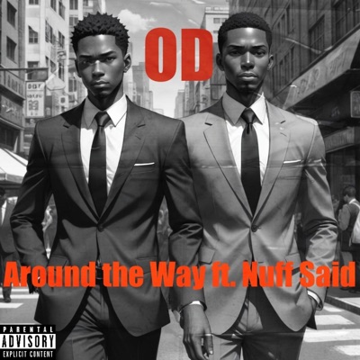 Around The Way (feat. Nuff Said) - Single