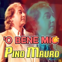 'O BENE MIO - Pino Mauro