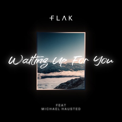 Waiting up for You (feat. Michael Hausted) - Single