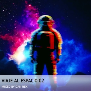 Viaje Al Espacio 02 (DJ Mix)