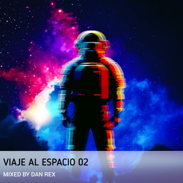 Viaje Al Espacio 02 (DJ Mix)