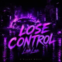 LOSE CONTROL — LaaLaa