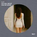 Ich Will Nicht Das Du Gehst