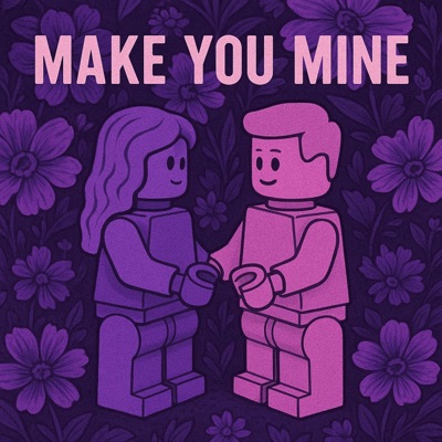 make you mine - Single