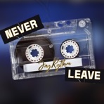Never Leave (feat. Prophet Kevin Gates) - Single