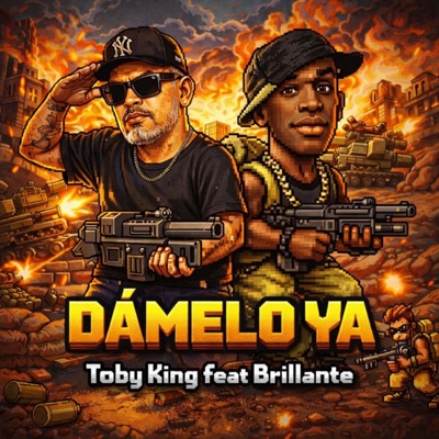 Dámelo ya (feat. Toby King & Brillante) - Single