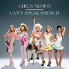 Can't Speak French (Radio Edit) - Girls Aloud