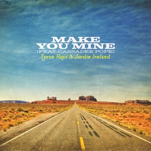Make You Mine (feat. Cassadee Pope) - Single