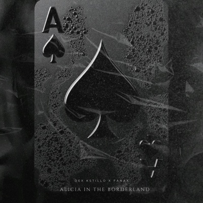 Alicia In The Borderland (feat. Fanax 23 & Astrx) - Single
