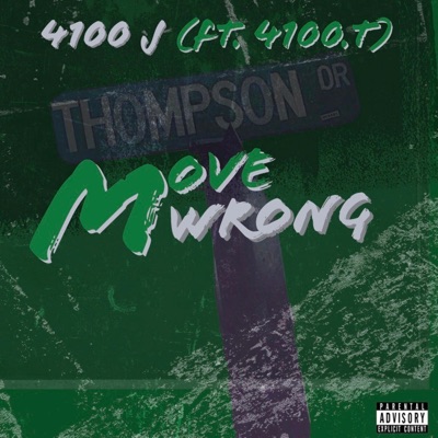 Move Wrong (feat. 4100.T) - Single