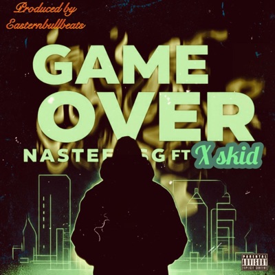 Game over (feat. X skid) - Single