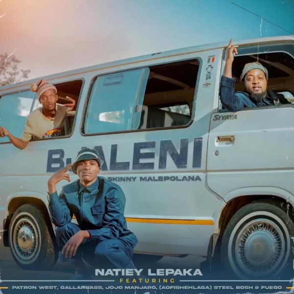 Bjaleni (feat. Natiey Lepaka, Patron west, Gallarbass, Ba swele mfan & Jojo Manjaro)