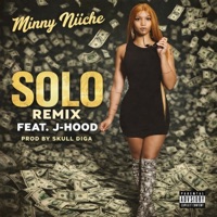 Solo (feat. J-Hood) [Remix] - Single - Minny Niiche