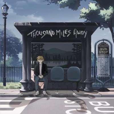 THOUSAND MILES AWAY - Single