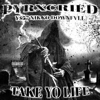 TAKE YO LIFE (feat. Y$57) - Single