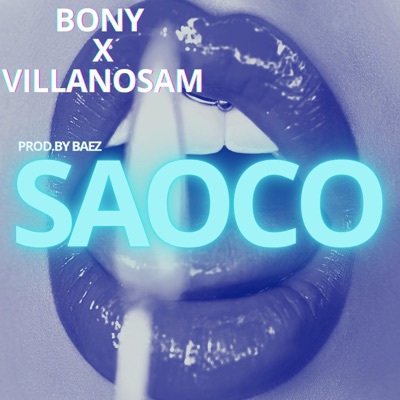 Saoco (feat. Villanosam) - Single