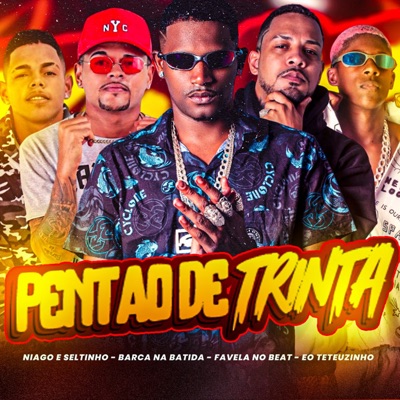 Pentão de Trinta (feat. Favela No Beat) - Single