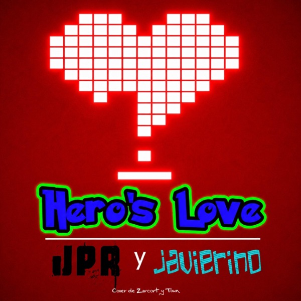 Hero's Love (Cover) (feat. JaVierino)