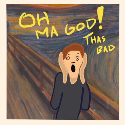 Oh Ma God! Thas Bad EP - EP