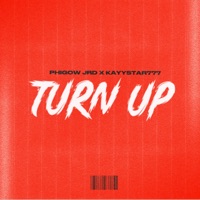 Turn Up - Single - Phigow Jrd & KayyStar777