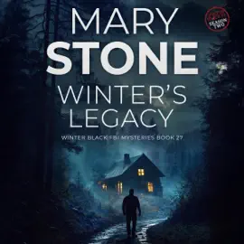 Winter's Legacy: Winter Black Season Two (Winter Black FBI Mysteries, Book 27) (Unabridged)