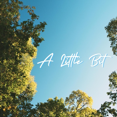 A Little Bit (feat. Caitlune) - Single