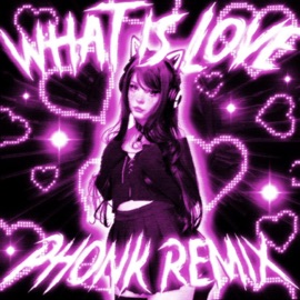 What is Love (Phonk) VERGE!