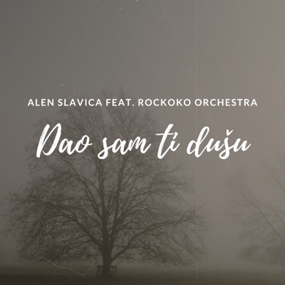 Dao sam ti dušu (feat. Rockoko Orchestra) - Single