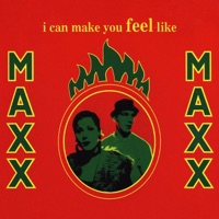 I Can Make You Feel Like - Single - Maxx