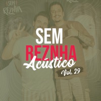 Sem Reznha Acústico, Vol. 29 - EP - Sem Reznha