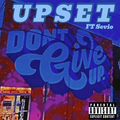 Upset (feat. Sevio) - Single