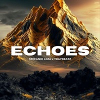 Echoes - Single - Stefanio Lima & Traybeatz