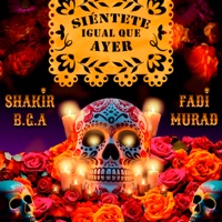 SIENTETE IGUAL QUE AYER (feat. Fadi Murad) - Single - Shakir B.G.A.